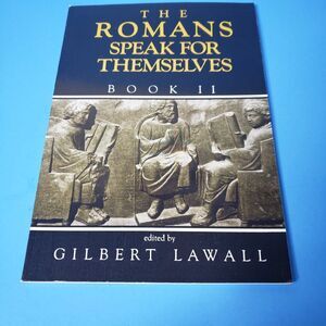 The Romans Speak For Themselves Book II Latin PB Homeschool Book
